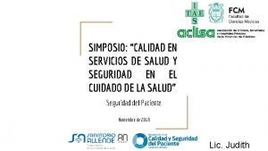 SIMPOSIO CALIDAD EN SERVICIOS DE SALUD Y SEGURIDAD