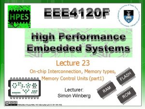 EEE 4120 F High Performance Embedded Systems Lecture