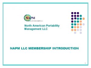 North American Portability Management LLC NAPM LLC MEMBERSHIP