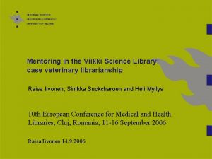 Mentoring in the Viikki Science Library case veterinary