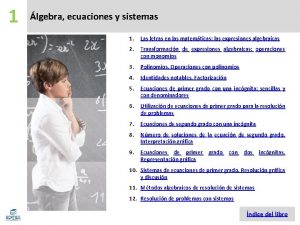 1 lgebra ecuaciones y sistemas 1 Las letras