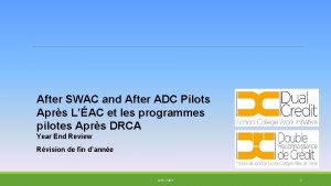 After SWAC and After ADC Pilots Aprs LAC