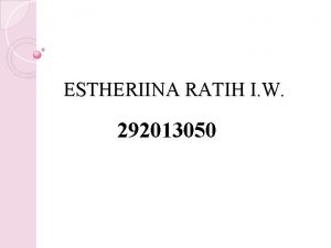 ESTHERIINA RATIH I W 292013050 UPAYA PENINGKATAN HASIL