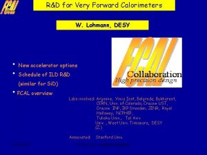 RD for Very Forward Calorimeters W Lohmann DESY
