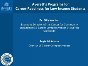 Averetts Programs for CareerReadiness for LowIncome Students Dr