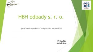 HBH odpady s r o Spoleensk odpovdnost v