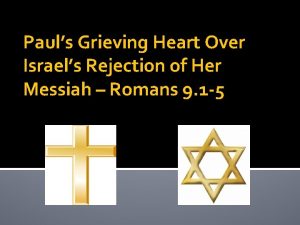 Pauls Grieving Heart Over Israels Rejection of Her