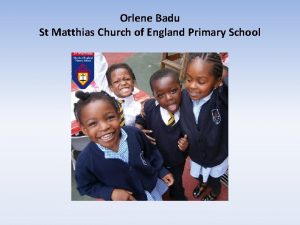 Orlene Badu St Matthias Church of England Primary