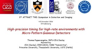 2 nd ATTRACT TWD Symposium in Detection and