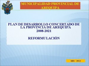 MUNICIPALIDAD PROVINCIAL DE AREQUIPA PLAN DE DESARROLLO CONCERTADO