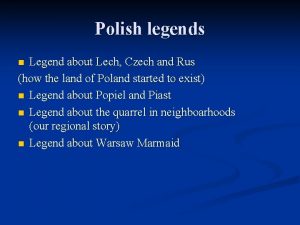 Polish legends Legend about Lech Czech and Rus