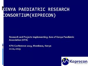 Kenya paediatric research consortium