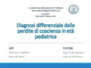 Scuola di Specializzazione in Pediatria Universit di Napoli
