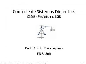 Controle de Sistemas Dinmicos CSD 9 Projeto no