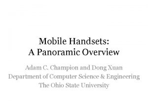Mobile Handsets A Panoramic Overview Adam C Champion