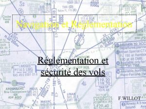 Navigation et Rglementation et scurit des vols F