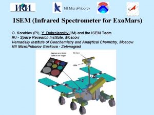 NII Micro Priborov ISEM Infrared Spectrometer for Exo