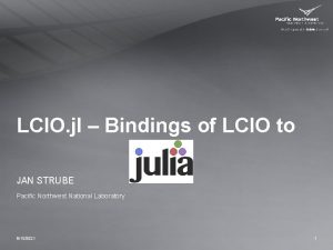LCIO jl Bindings of LCIO to JAN STRUBE