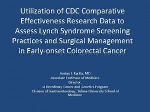 Utilization of CDC Comparative Effectiveness Research Data to