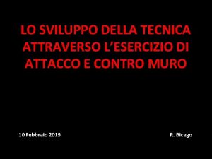 LO SVILUPPO DELLA TECNICA ATTRAVERSO LESERCIZIO DI ATTACCO