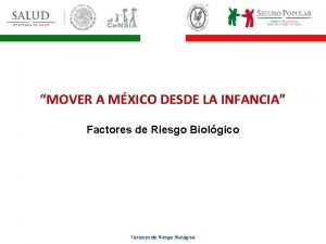 MOVER A MXICO DESDE LA INFANCIA Factores de