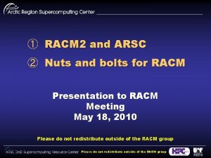 RACM 2 and ARSC Nuts and bolts for