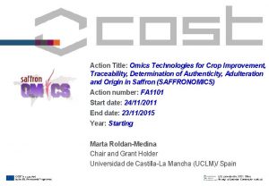 Action Title Omics Technologies for Crop Improvement Traceability