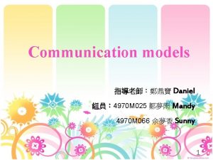 Communication models Daniel 4970 M 025 Mandy 4970