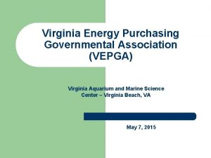 Virginia Energy Purchasing Governmental Association VEPGA Virginia Aquarium