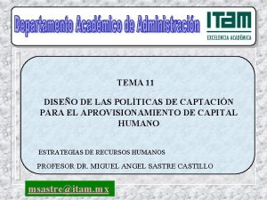 TEMA 11 DISEO DE LAS POLTICAS DE CAPTACIN