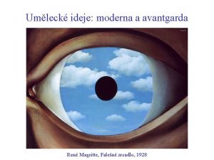 Umleck ideje moderna a avantgarda Ren Magritte Falen