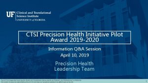 CTSI Precision Health Initiative Pilot Award 2019 2020