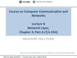 Course on Computer Communication and Networks Lecture 6