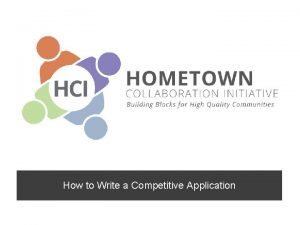 How to Write a Competitive Application Webinar Overview