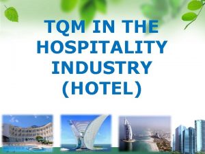 TQM IN THE HOSPITALITY INDUSTRY HOTEL TQM MANUFAKTUR
