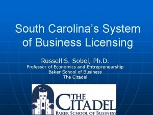 South Carolinas System of Business Licensing Russell S