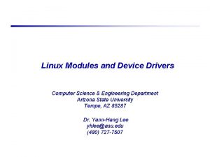 Linux Modules and Device Drivers Computer Science Engineering