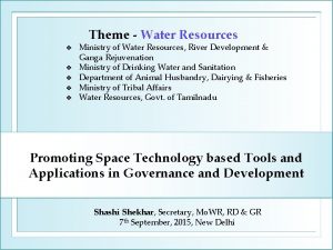 Theme Water Resources Ministry of Water Resources River