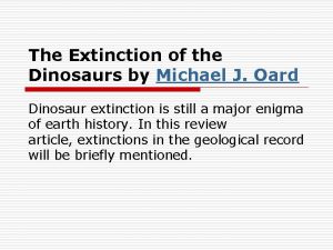 The Extinction of the Dinosaurs by Michael J