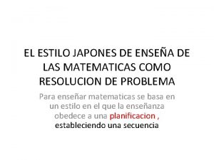 EL ESTILO JAPONES DE ENSEA DE LAS MATEMATICAS