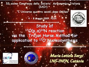 53 esimo Congresso della Societa Astronomica Italiana SAIt