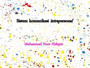 Sistem komunikasi intrapersonal Muhammad Noor Hidayat Hapuskan hukuman