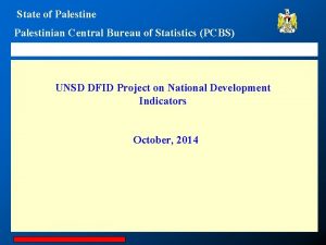 State of Palestine Palestinian Central Bureau of Statistics