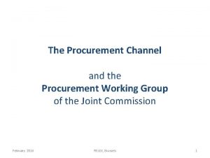 The Procurement Channel and the Procurement Working Group
