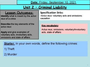 Date Friday September 10 2021 Unit 2 Criminal