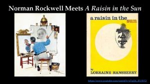 Norman Rockwell Meets A Raisin in the Sun
