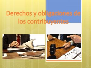 Derechos y obligaciones de los contribuyentes