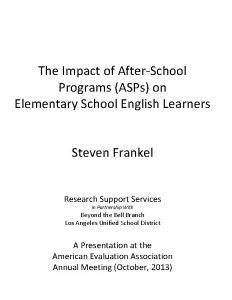 The Impact of AfterSchool Programs ASPs on Elementary