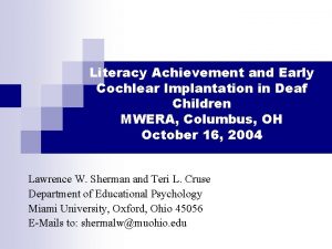 Literacy Achievement and Early Cochlear Implantation in Deaf