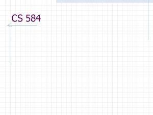 CS 584 Discrete Optimization Problems A discrete optimization